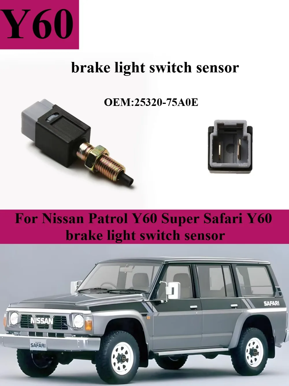 For Nissan Patrol Y60 Super Safari Y60 brake light switch sensor accessories OEM: 25320-75A0E