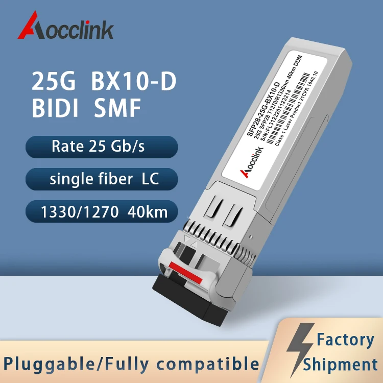 

25G BIDI Sfp28 20km 40km Optical transceiver Module; T1270/R1330nm for Cisco, Mikrotik,Dell,Intel,Single fiber LC