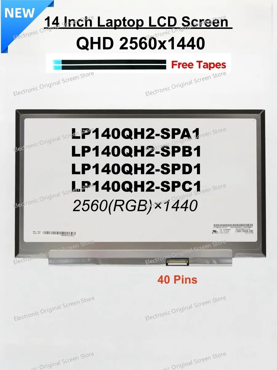 

14" QHD 2560x1440 Laptop LCD Display Panel LP140QH2-SPA1 SPB1 SPD1 SPC1 eDP 40 Pin Replacement Screen Matrix
