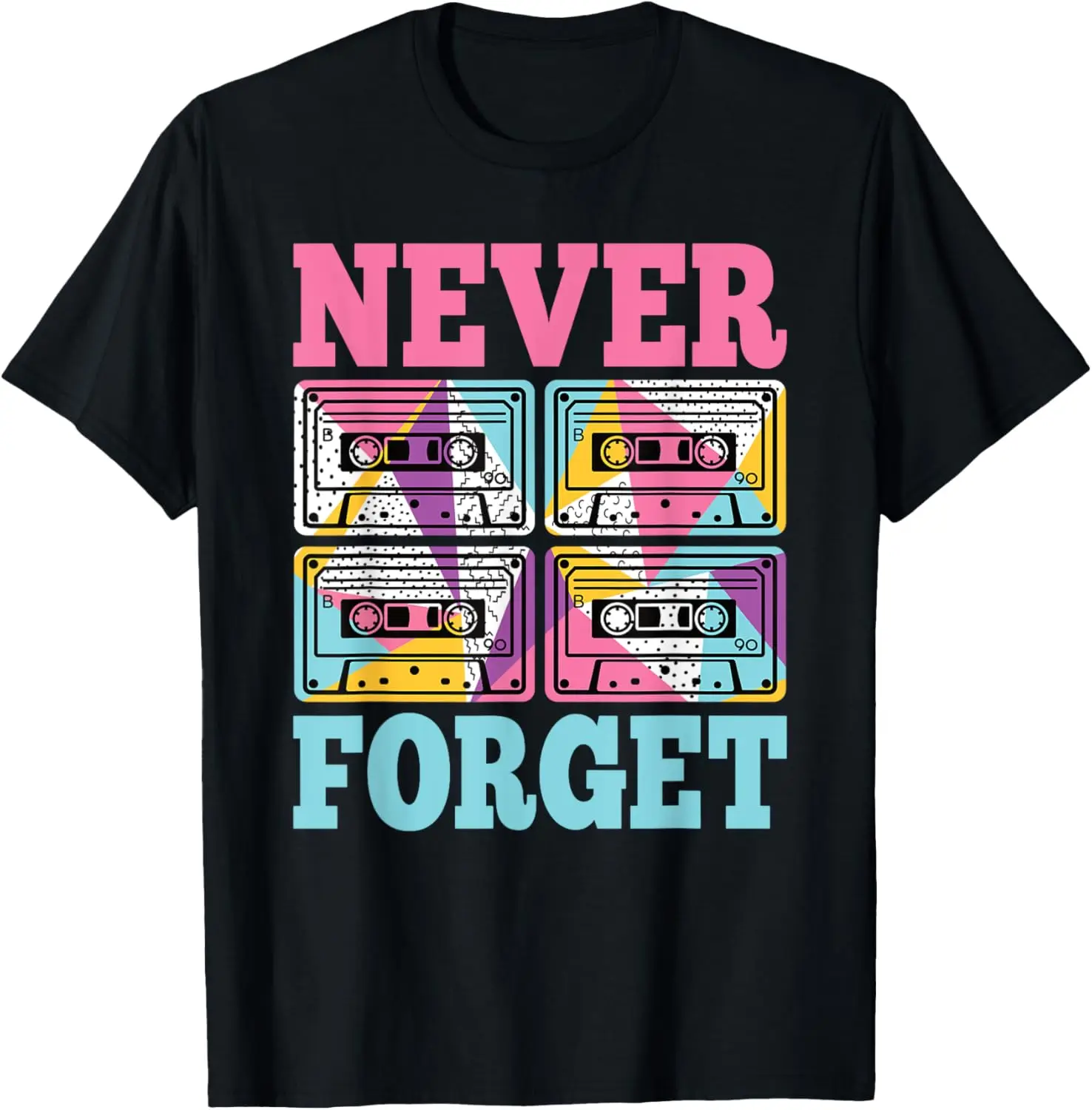 Never Forget 80s 90s Cassettes Theme Party Men Women Kids T-Shirt