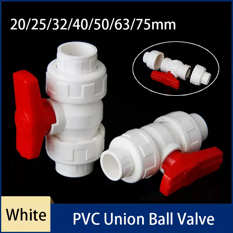 1pc 20/25/32/40/50/63/75mm White PVC Union Ball Valve Connector Water Pipe Ball Valve Garden Irrigation PVC Pipe Tube Valve