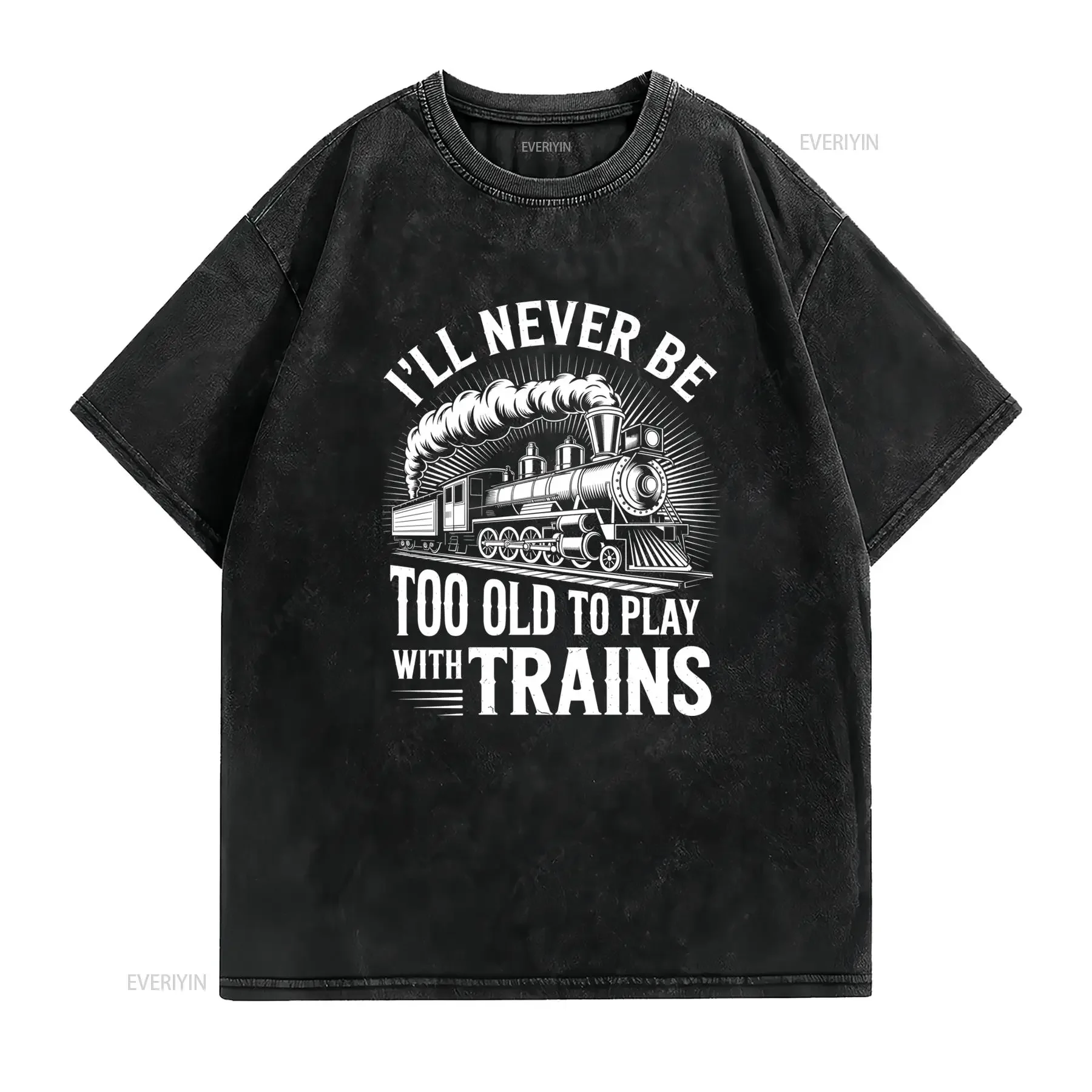 Never Too Old Trains T Shirt Sweat Steam Train Design Enthusiast Trending Apparel Vintage Crew Neck Regular Fit Casual Style