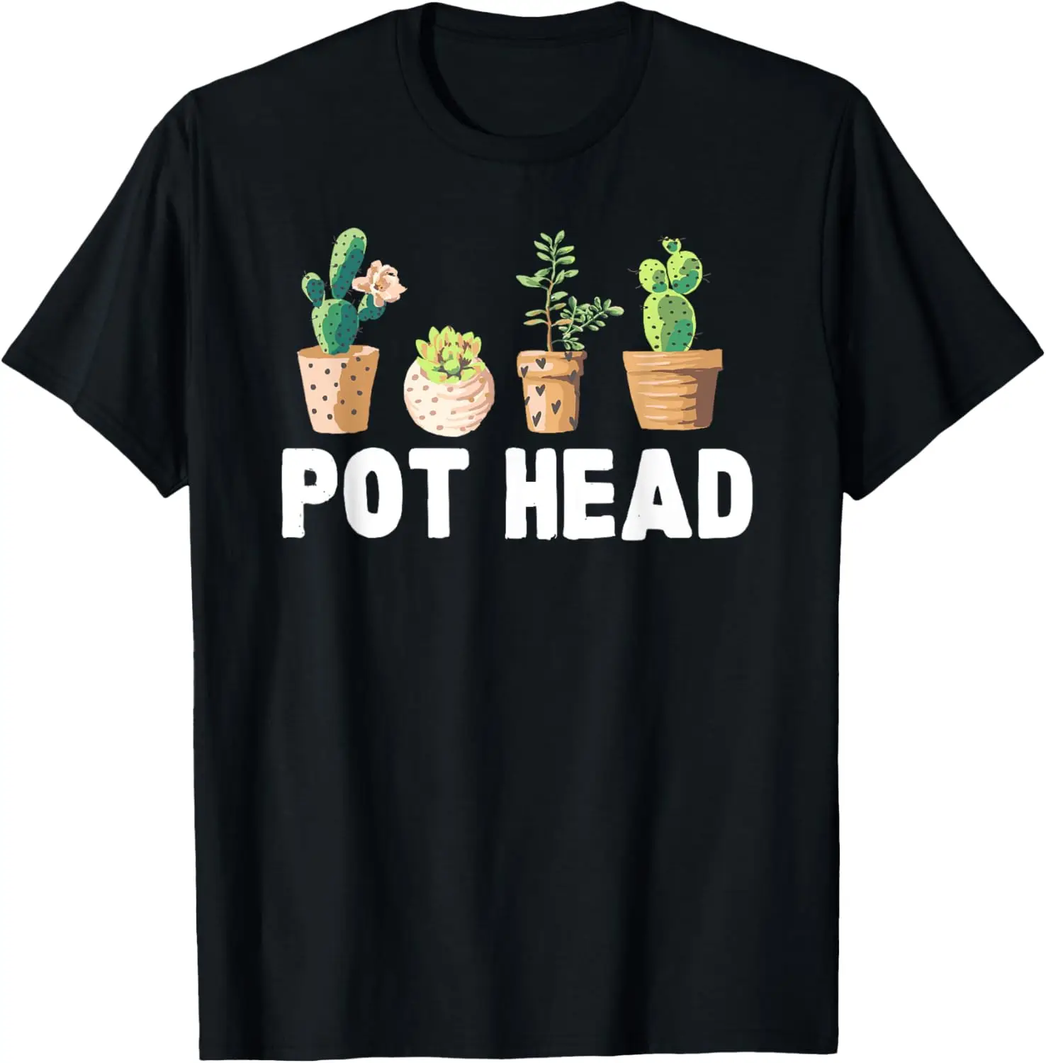 

Funny Pot Head Gardener Succulent T-Shirt