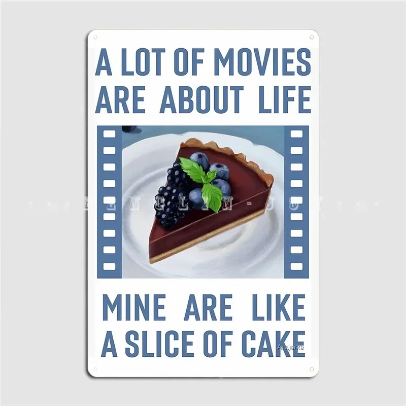 A Lot Of Movies Are About Life Mine Are Like A Slice Of Cake Quote Alfred Hitchcock Metal Sign Painting Décor Club Party