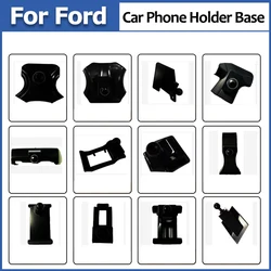 Car Bracket Base For Ford Focus Edge Territory F150 Fiesta Explorer Escape Escort Kuga Mondeo Car Phone Holder Base Buckle