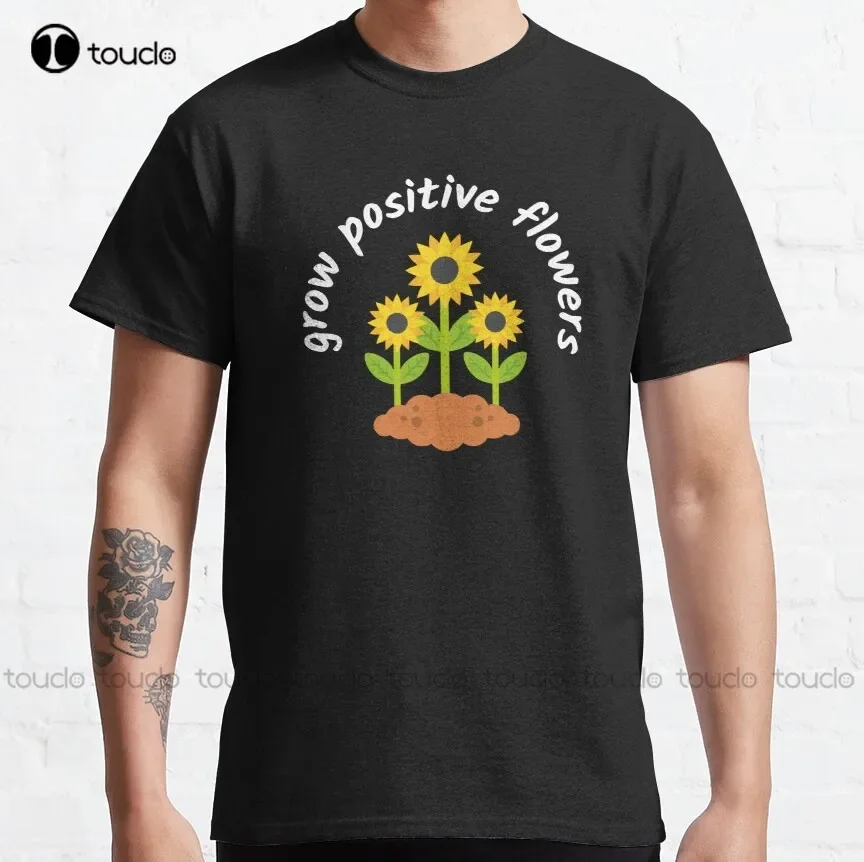 Grow Positive Flowers Classic T-Shirt Baseball Shirt Women Fashion Creative Leisure Funny Harajuku T Shirts Xs-5Xl Size New