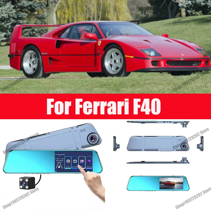 

Для камеры Ferrari F40, Автомобильный видеорегистратор с сенсорным экраном, зеркало заднего вида, видеорегистратор, передняя и зеркальная камера, видеорегистратор