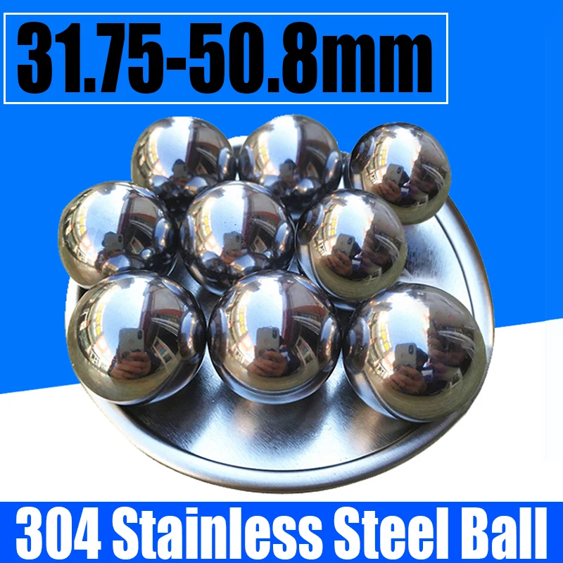 

1PCS 304 Stainless Steel Ball High Precision Bearing Steel Beads Round Smooth Solid Bead Ball Dia 31.75mm-50.8mm