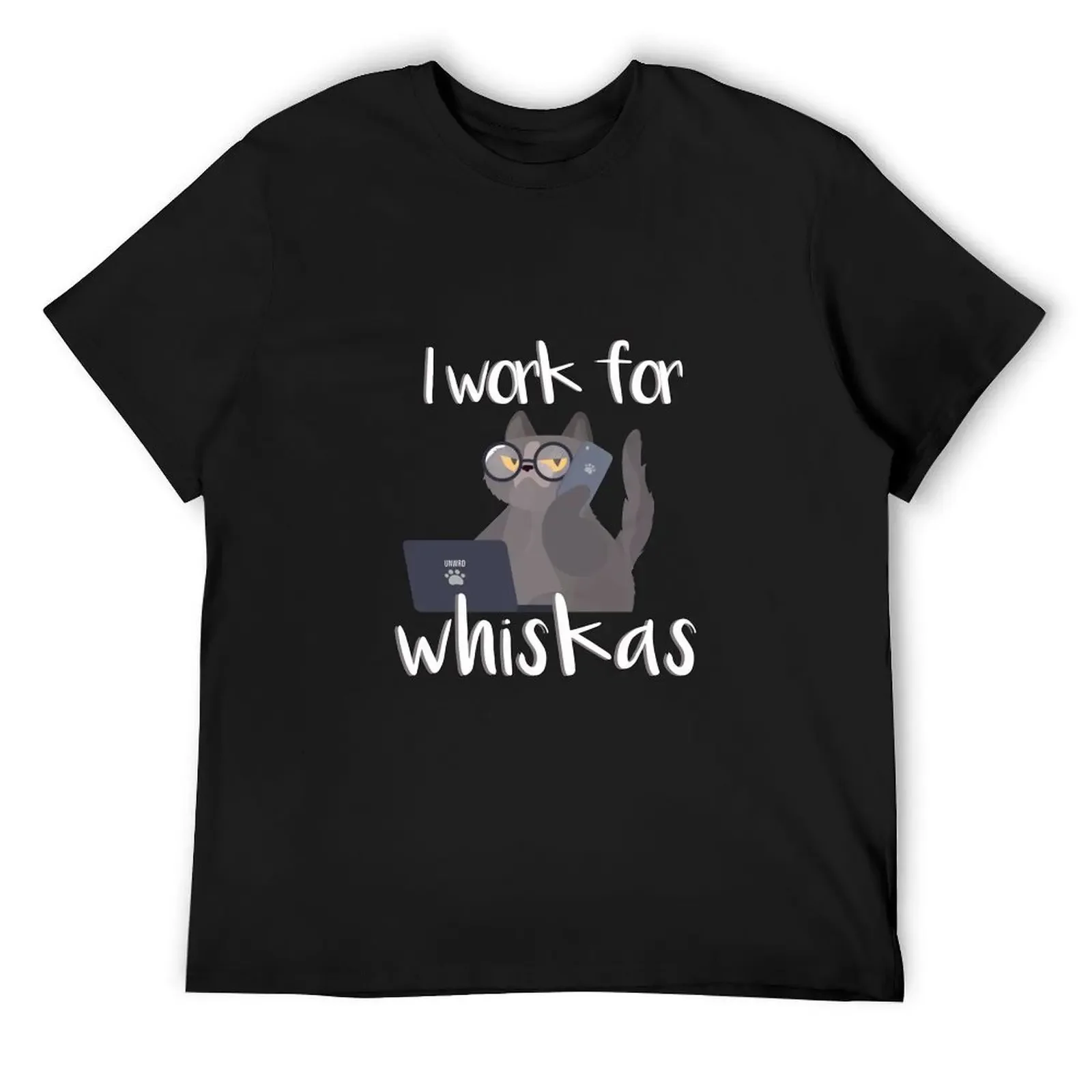 

I work for whiskas - cat living T-Shirt shirts graphic tee graphic shirts luxury designer men clothing