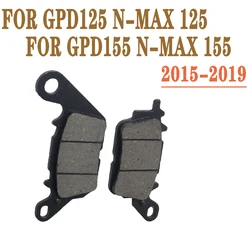 Motorcycle Front Rear Brake Pad For YAMAHA GPD155 GPD 155 NMAX155 NMax-155 GPD125 GPD 125 NMax125 N-Max-125 System Spare Parts