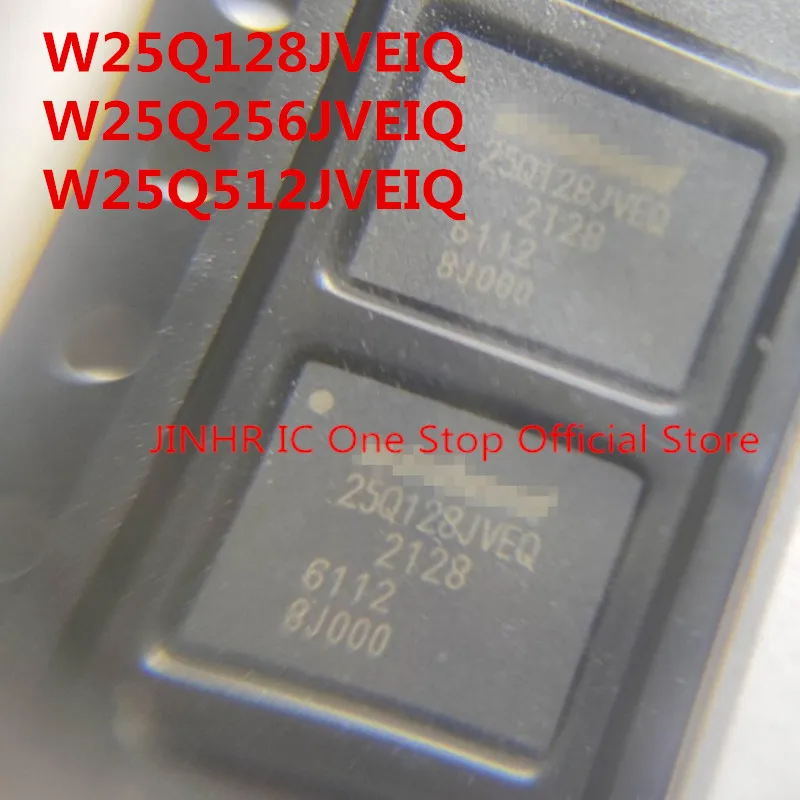 New W25Q128JVEIQ W25Q128JVEQ 25Q128JVEQ, W25Q256JVEIQ W25Q256JVEQ 25Q256JVEQ, W25Q512JVEIQ W25Q512JVEQ 25Q512JVEQ