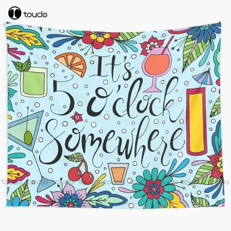 

It'S 5 O'Clock Somewhere || Happy Hour || Party Cocktails Happy Hour Tapestry Nature Wall Tapestry Art Home Decoration