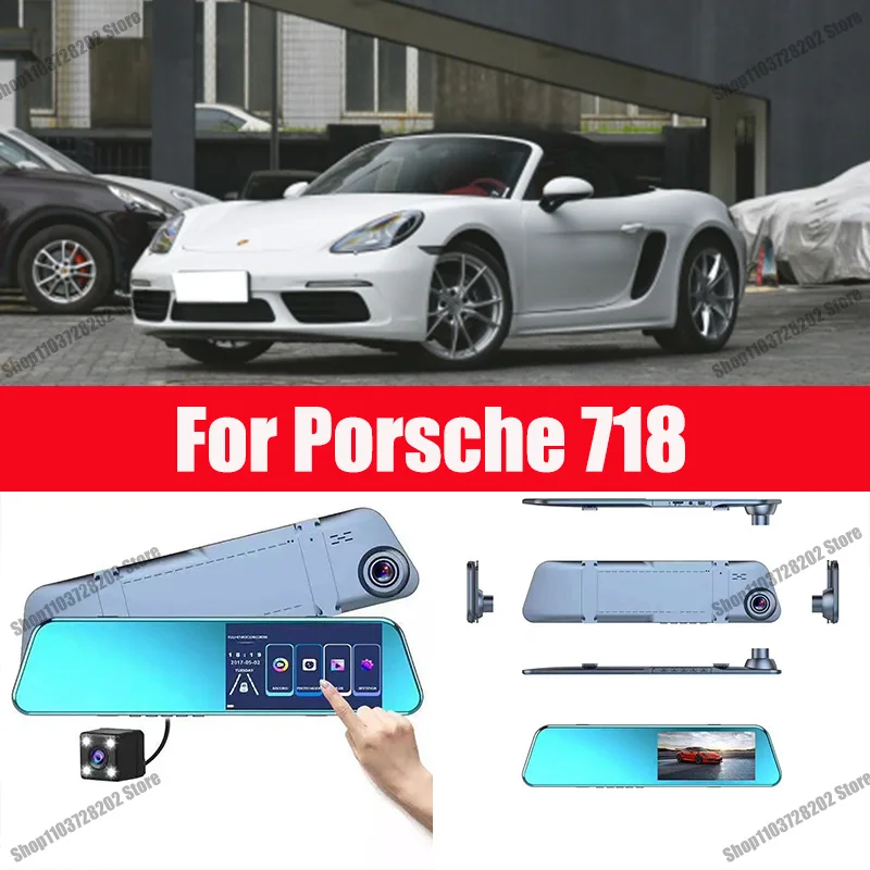 

For Porsche 718 Camera Car Touch Screen Video Recorder Rearview mirror Dash Cam Front and Rear Camera Mirror DVR