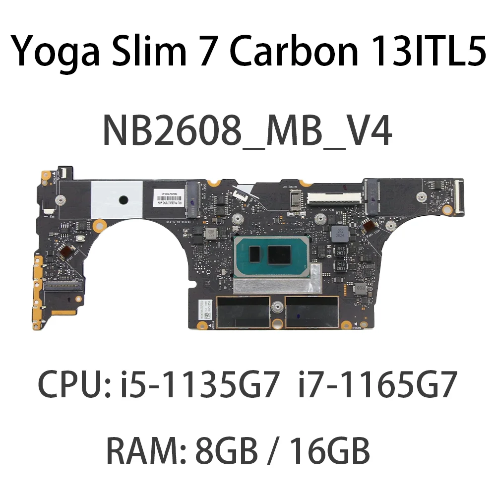 Placa base para portátil Lenovo Yoga Slim 7 Carbon 13ITL5 nb2608 _ mb_v4 con CPU: I5-1135G7, RAM:8G/16G, 5B20Z78745