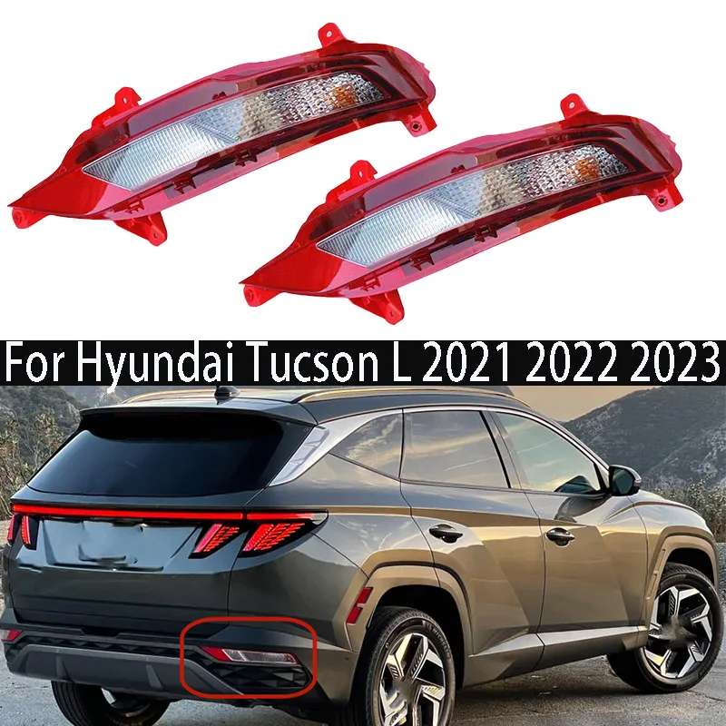 Car Rear Bumper Reflector For Hyundai Tucson L 2021 2022 2023 Turn Signal Fog Light Stop Warning Brake Lamp Tail lights