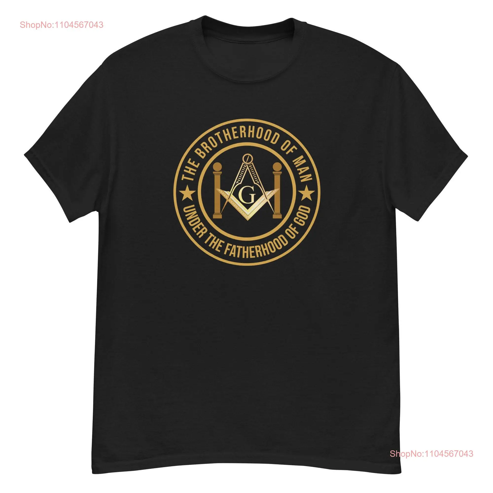 The Brotherhood of Man under Fatherhood God Freemason Mason Masonic T Shirt Unique for Freemasons long or short sleeves