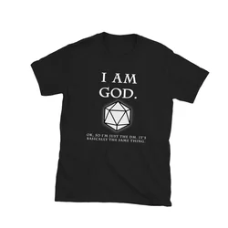 Je suis Dieu... T-shirt Donjon maître D & D, ou juste le DM, cadeau de jeu D & D D et DnD D20, tee-shirt Nerd drôle