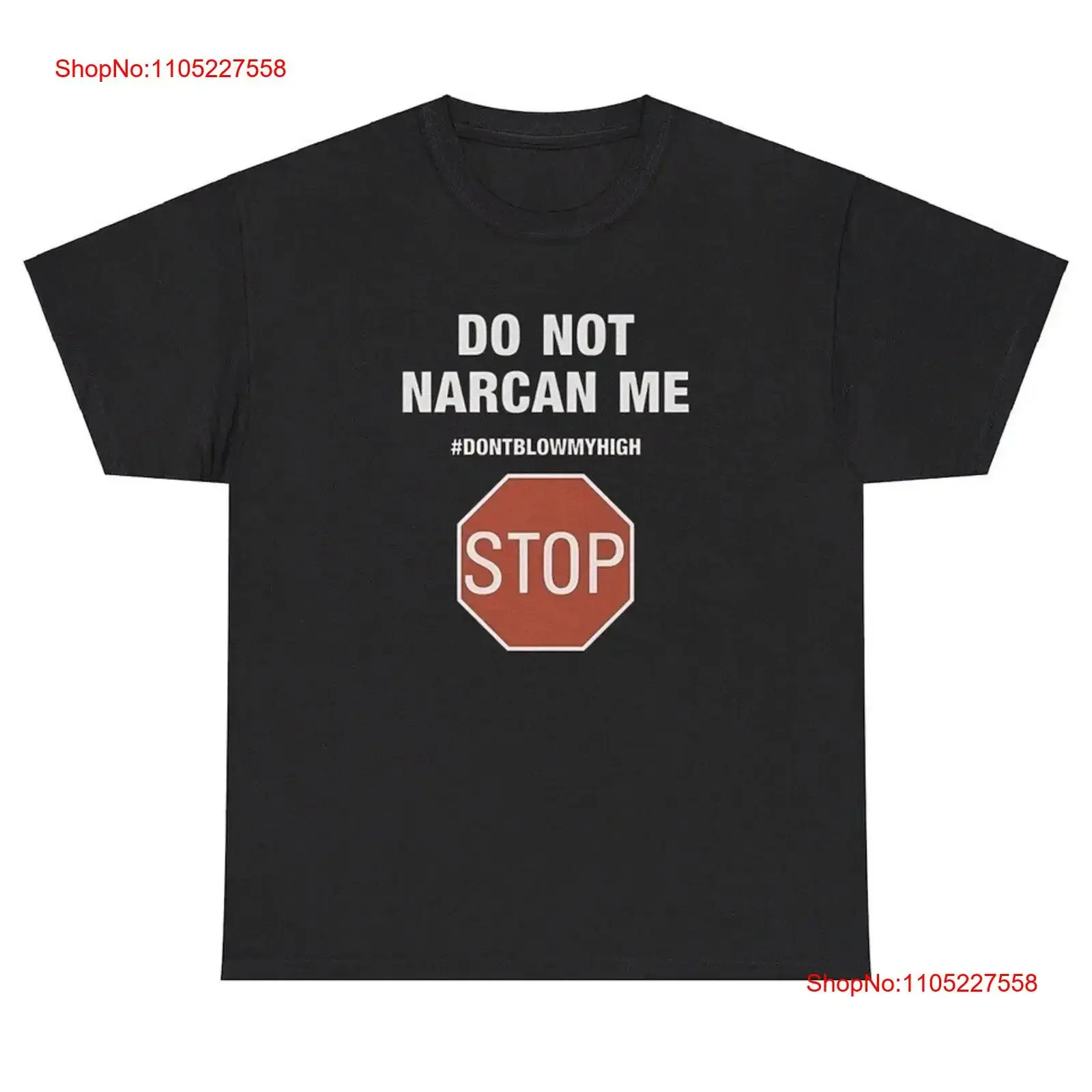 

Do Not Narcan Me T Shirt Funny Alcohol Day Drinking Drug Sarcastic Humor vintage Washed Casual Breathable fashion Stylish