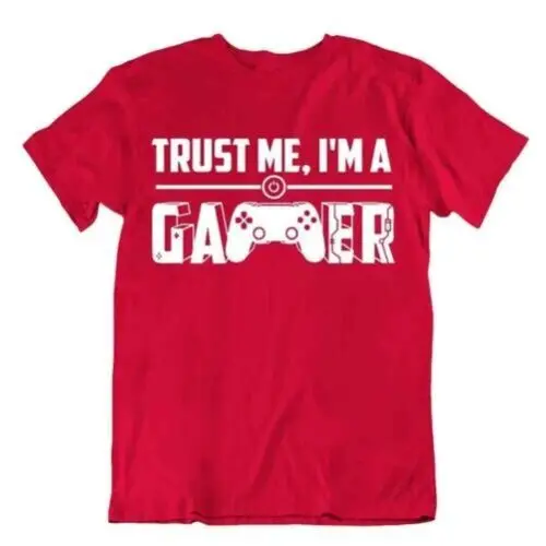 Trust Me I'm A Gamer T-Shirt Novelty Slogan Nerd Tee Teacher Joke shirt