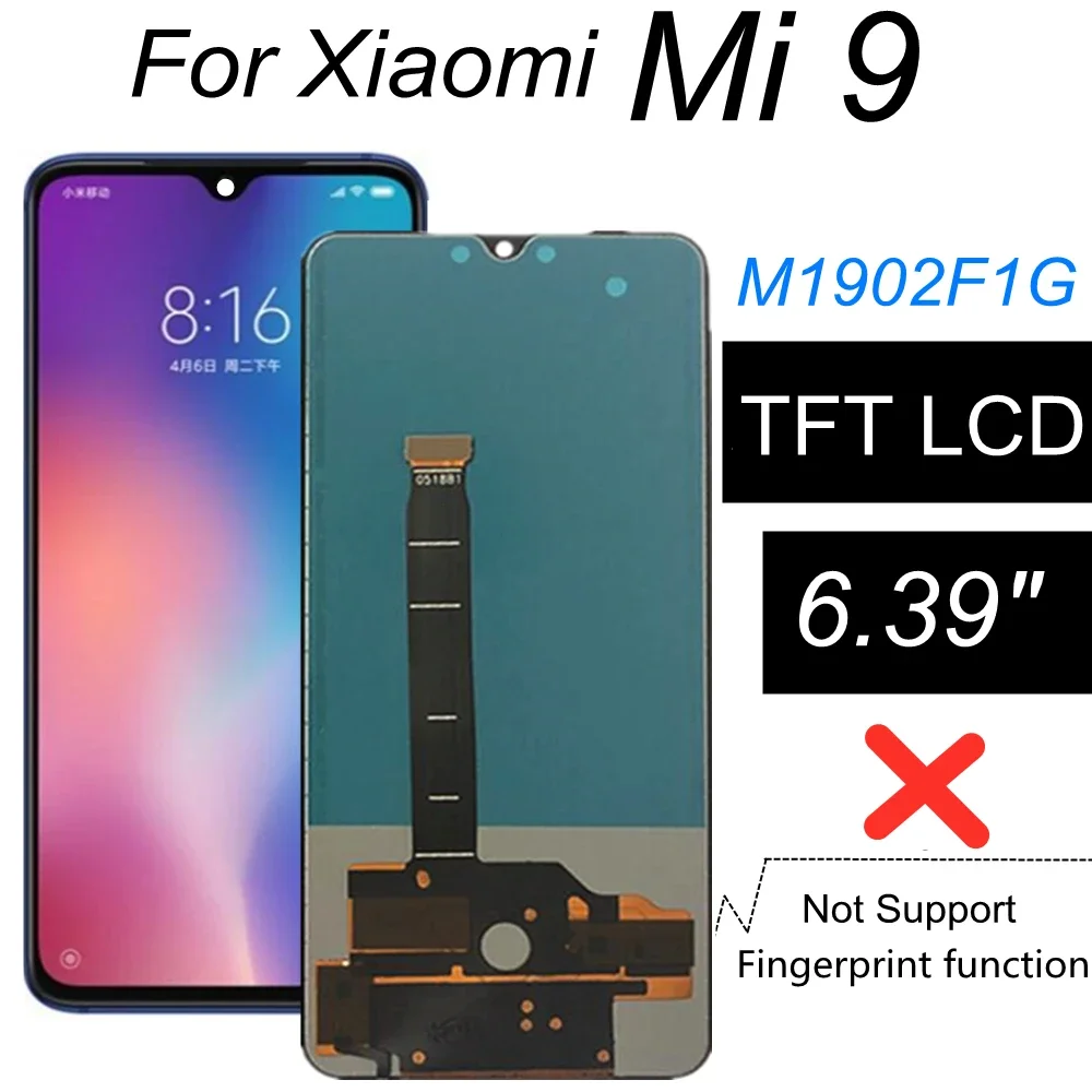 

6.39" TFT LCD FOR Xiaomi MI 9 LCD M1902F1G LCD Display Touch Screen Digitizer Assembly Replacement FOR Xiaomi Mi9 LCD Display