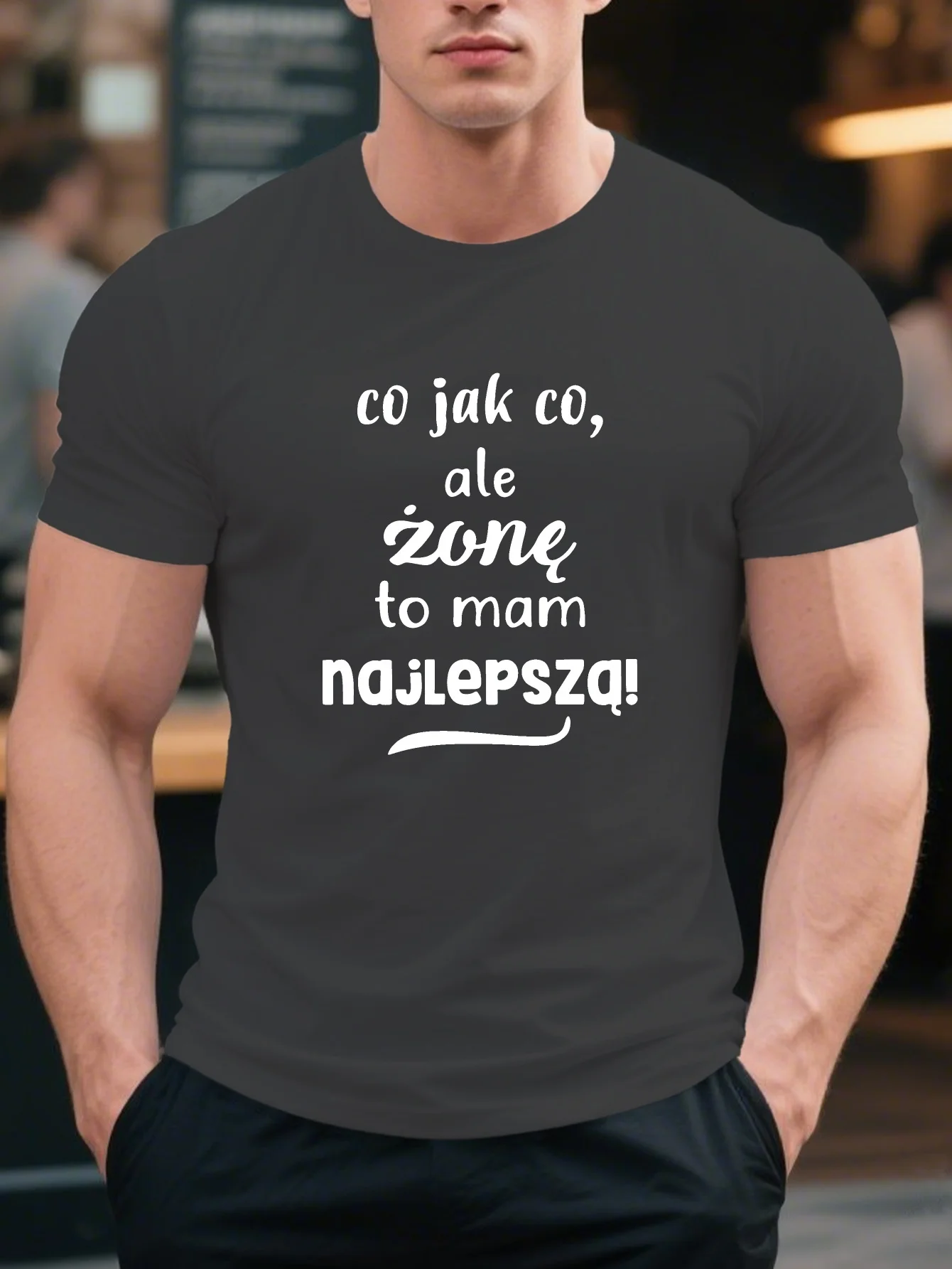 

Men'S Humorous Polish Quote T-Shirt - "Co Jak Co, Zone to Mam Najlersz!" - Casual Crew Neck, Short Sleeve, Lightweight Summer To