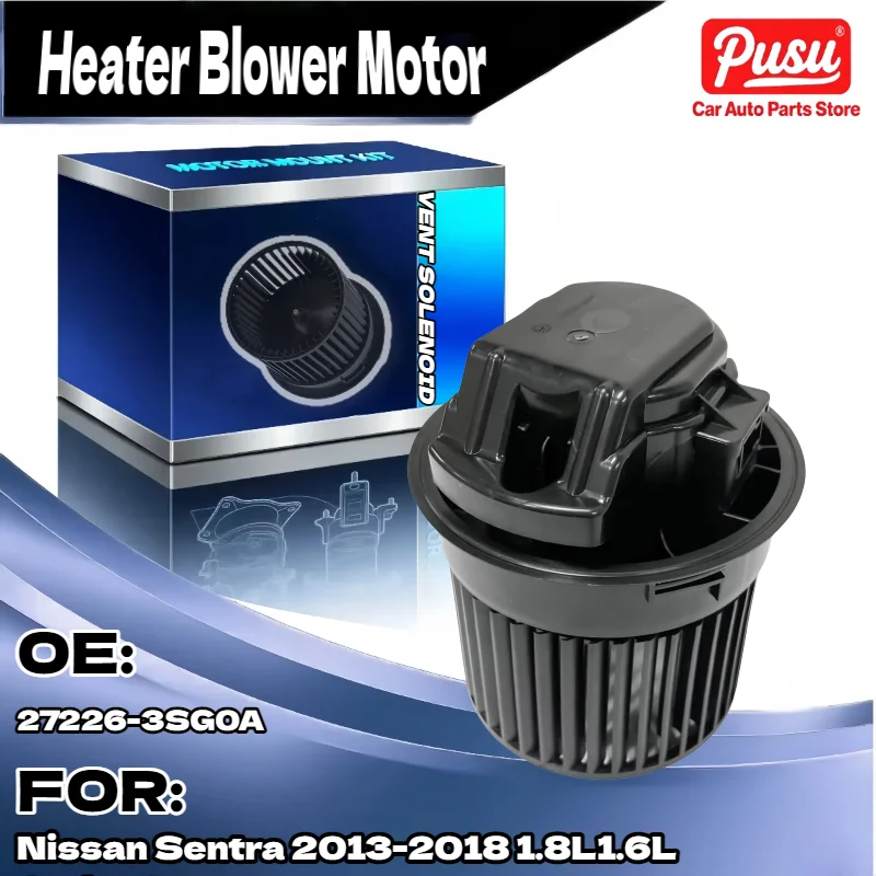 

Auto A C Heater Blower Motor w Fan Cage for Nissan Sentra 2013 2018 1.8L 1.6L Sedan 27226 3SG0A