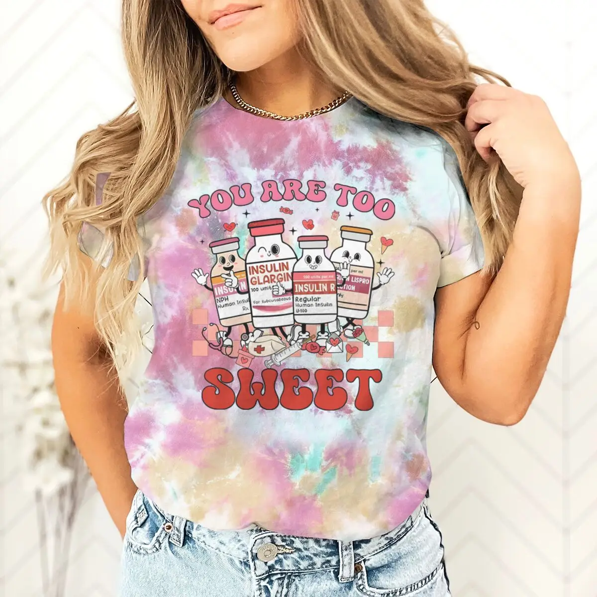 

You Are Too Sweet Nurse Valentine T-shirt ICU Nurse Valentine's Gift Tie Dye Clothing Valentine Day Tie-dye Women's T-shirts
