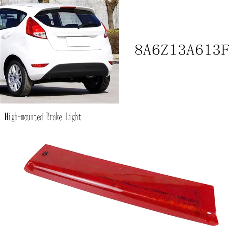 8A6Z13A613F ضوء الفرامل عالي التركيب مجموعة أضواء الفرامل الإضافية لفورد فوكس هاتشباك هاتش 5-Door 12 2013-2018