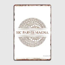 Sic Parvis Magna Uncharted Poster Metal Plaque Wall Pub Pub Garage Custom Garage Decoration Tin Sign Posters