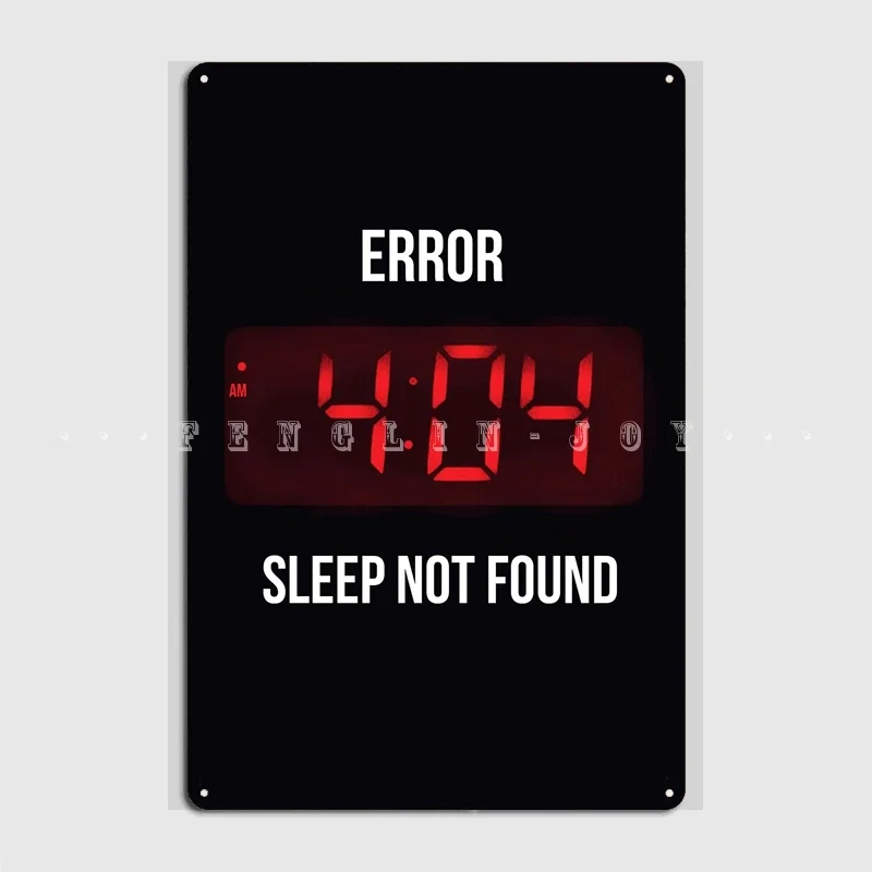 Sleep 404 Error Metal Sign Club Home Bar Cave Custom Garage Decoration Tin Sign Posters