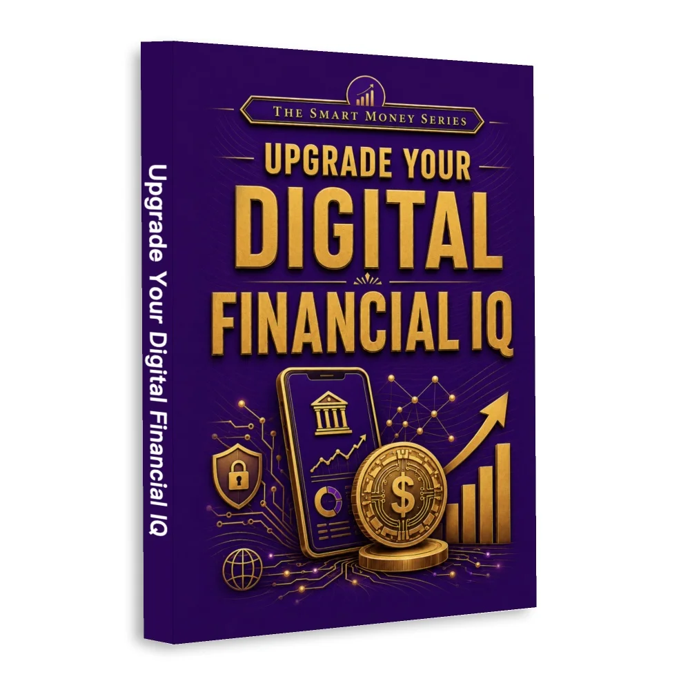 Smart Wealth: Upgrade Your Digital Financial IQ, Guide to Fintech, Digital Banking, Online Payments and Money Security