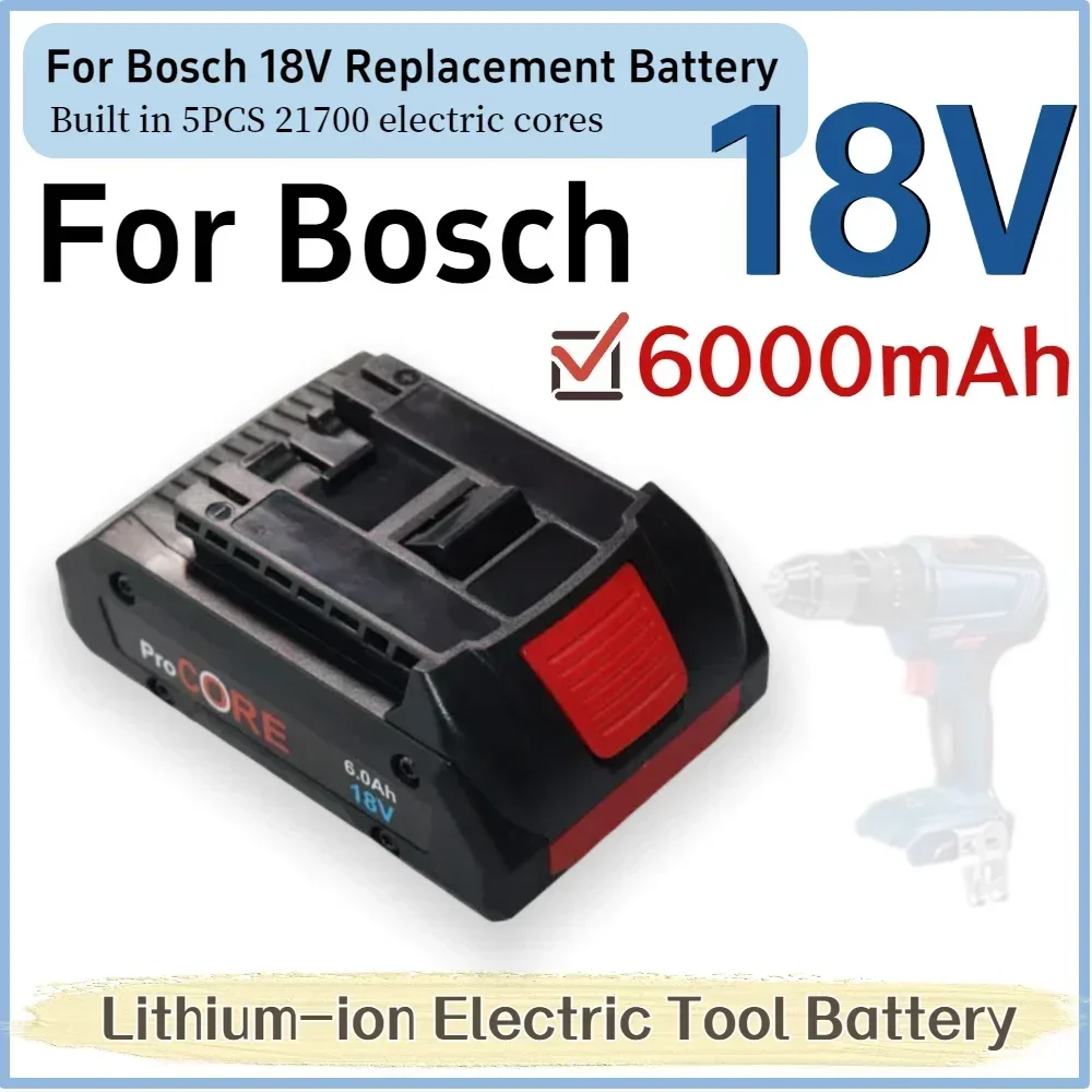 

Для Bosch 21700 литий-ионная аккумуляторная батарея 18 В 6,0 Ач подходит для беспроводных электроинструментов BAT609 BAT618 GBA18V80 Замена