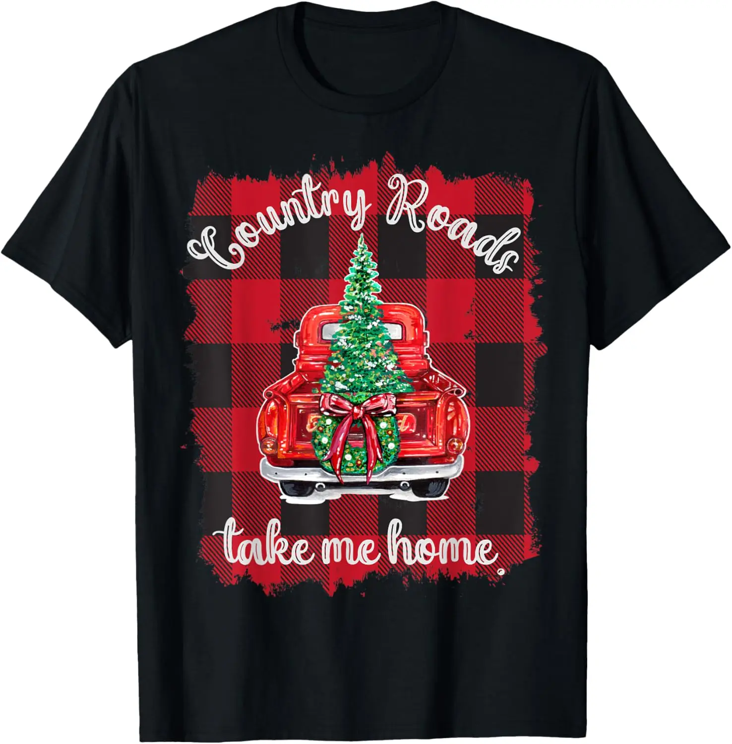 

Christmas Buffalo Truck Red Plaid Country Roads Take Me Home T-Shirt