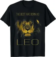 The Best Are Born As Leo Proud Like A Lion Man Woman T-Shirt