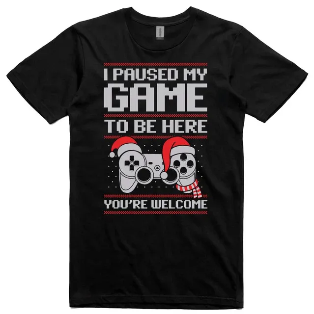 I Paused My Game To Be Here Christmas Cotton Tee Size S-3XL Gamer