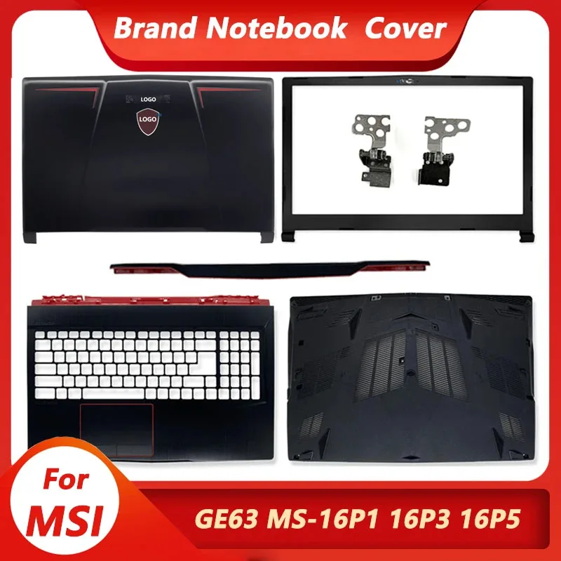 New Back Case For MSI GE63 GE63VR MS-16P1 MS-16P2 Laptop LCD Back Cover/Front Bezel/Hinges/Hinge Cover/Palmrest/Bottom Case 15.6