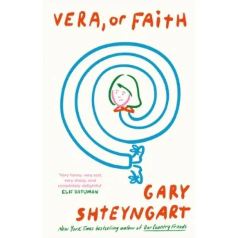 

Vera Or Faith Gary Shteyngart Atlantic Books UK 9781838958817 Book