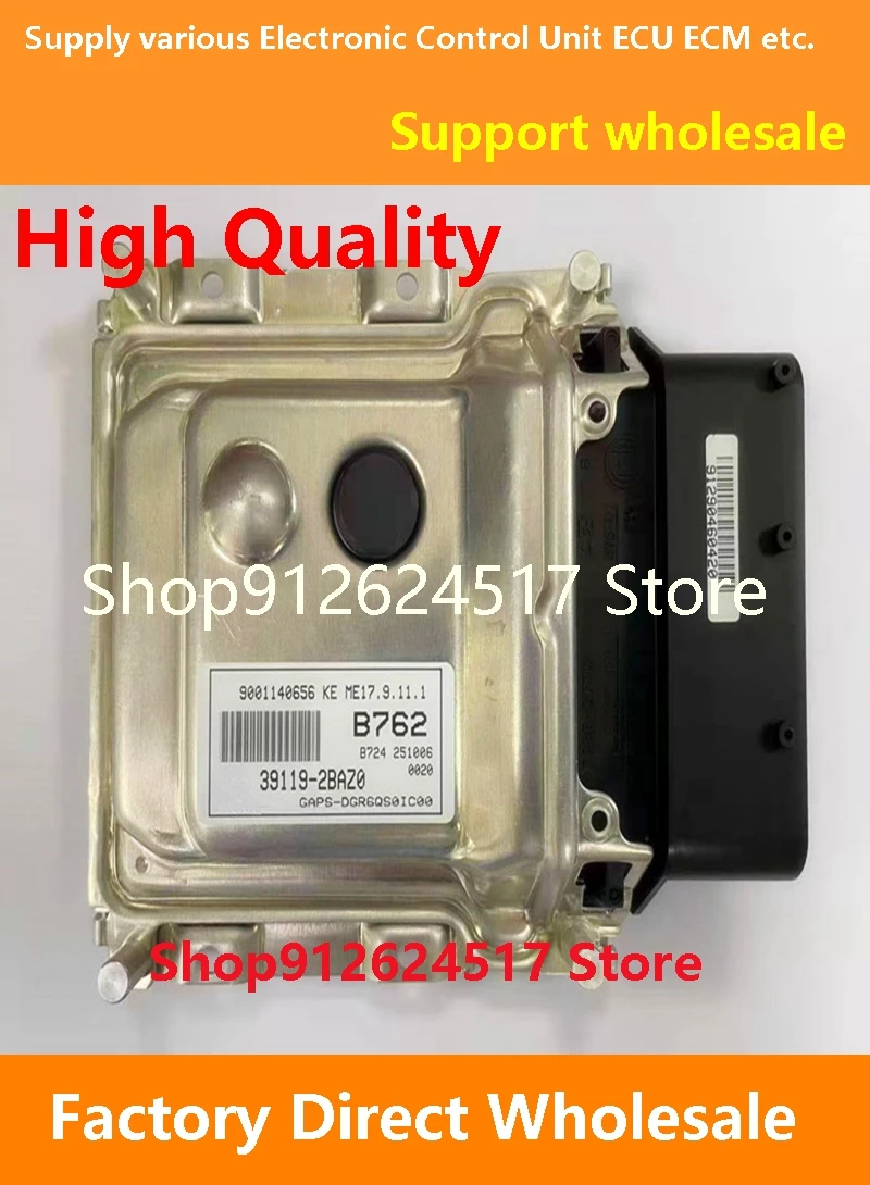 

39119-2BAZ0 B762 ECU 39114-03370 M11B/39117-2B640 E76A/39128-2BAB0 G529 Engine Computer Board ME17.9.11 Compatible For Hyundai