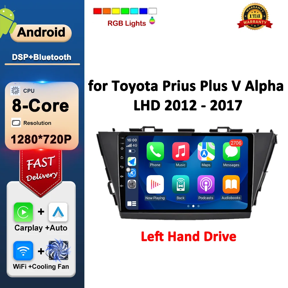 

9 inch Android OS DSP Stereo Car Audio Player Head Unit for Toyota Prius Plus V Alpha LHD 2012 - 2017 IPS Screen WiFi No 2 din