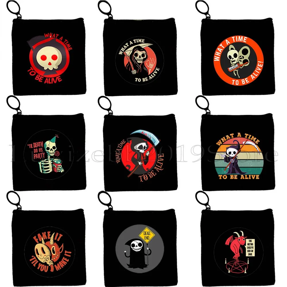 

Funny Hell What A Time To Be Alive Skeleton Dead End Death Skull Halloween Scream Canvas Coin Purse Key Case Bag Wallet Pouch