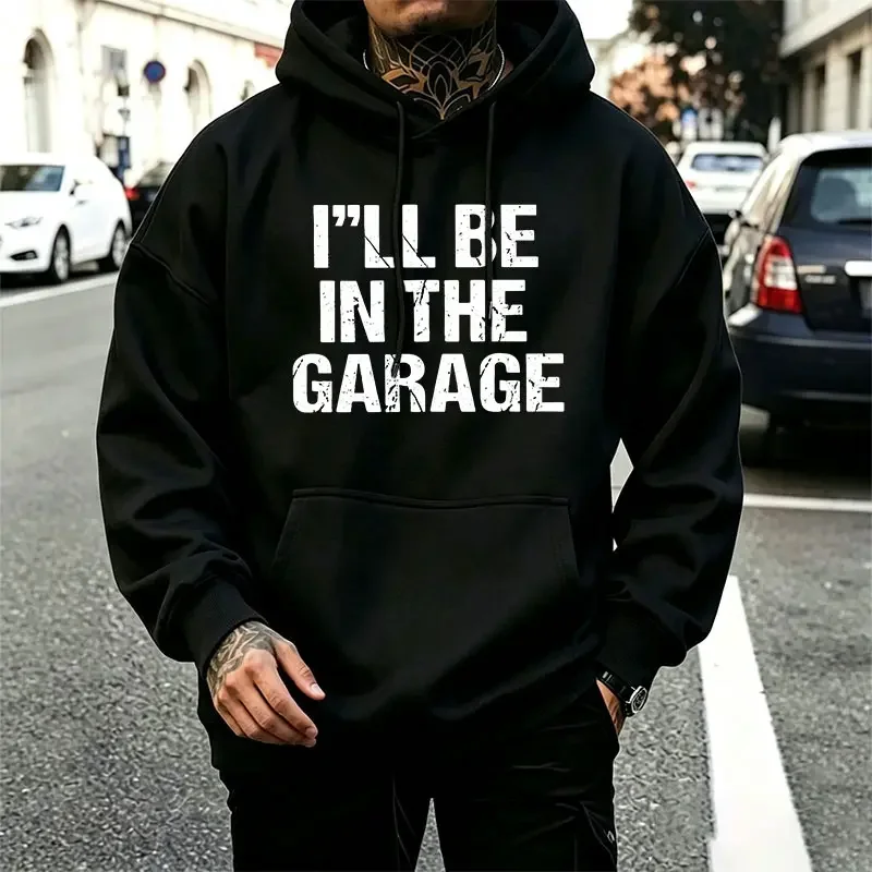 I'LL BE IN THE GARAGE vintage Distressed Chunky Lettering Hoodie for Garage Enthusiasts and Mechanic Dads, Fun Slogan Unisex Oversized Sweatshirt, Sohochic