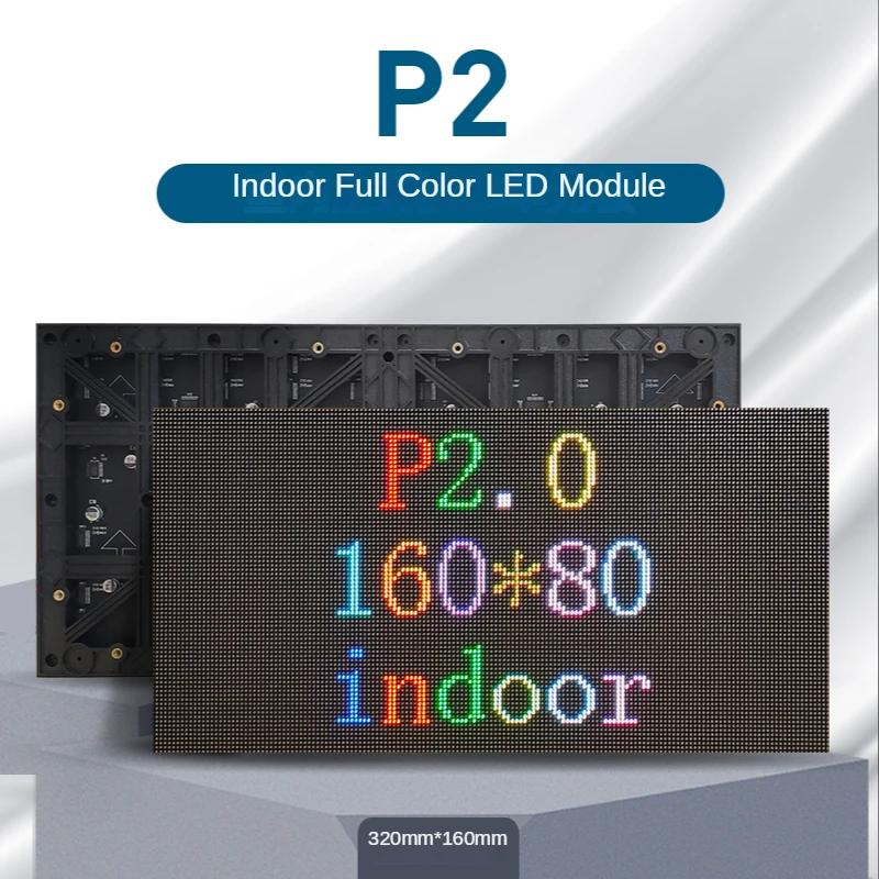 P2 LED screen panel module 320*160mm 160*80 pixels 1/20 Scan Indoor 3in1 SMD RGB Full color P2 LED display panel module