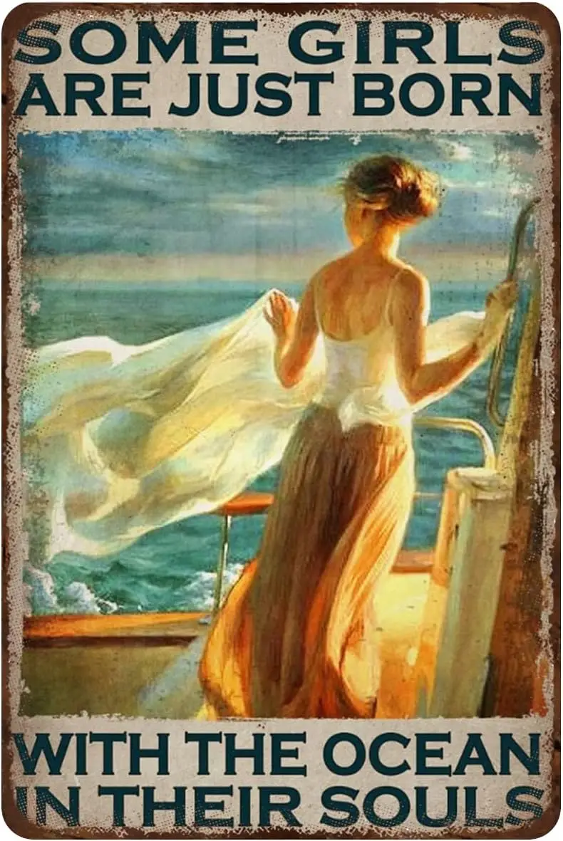 Retro Metal Tin Sign Some Girls are Just Born with The Ocean in Their Souls Poster - Vintage Home Wall Decor, Girls and Ocean Wa