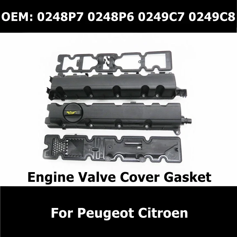 0248P7 0248R6 0248P6 0249C7 0249C8 Auto Parts Engine Valve Cover Gasket For Peugeot 307 308 408 508 C8 C5 C4 807 Intake Exhaust 