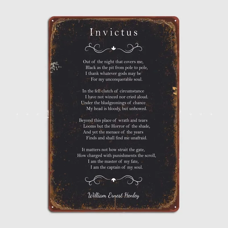 Invictus Poem Decoration for Home Decorations Custom Metal Signs Retro Tin Sign Decorating for Bar Coffee Bar Garage Room Decor