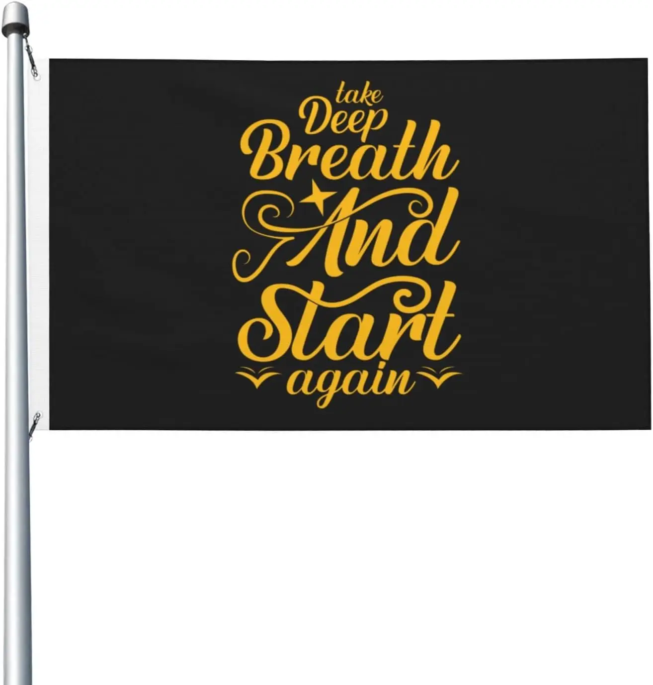 Flagicts 100% polyester  Take Deep Breath And Start Again Flag
