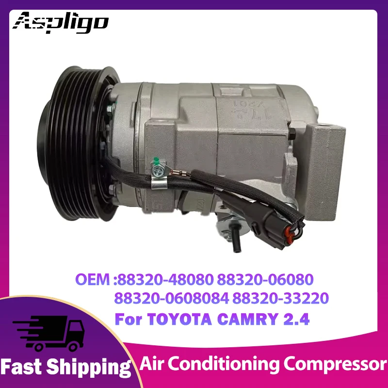 Aspligo Compressor For TOYOTA CAMRY 2.4 New Car AC Air Conditioning Compressor 88320-48080 88320-06080 88320-0608084 88320-33220