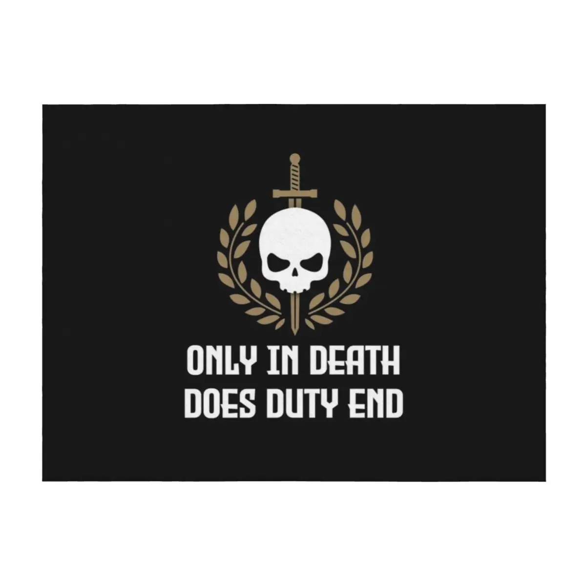 

Only in death does duty end Throw Blanket Decorative Sofa Soft Big Retros warm for winter Blankets