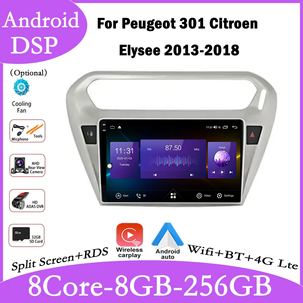 

9'' DSP Android 14 For Peugeot 301 Citroen Elysee 2013 - 2018 DSP Car Radio GPS Video Multimedia Player Serero Navigation