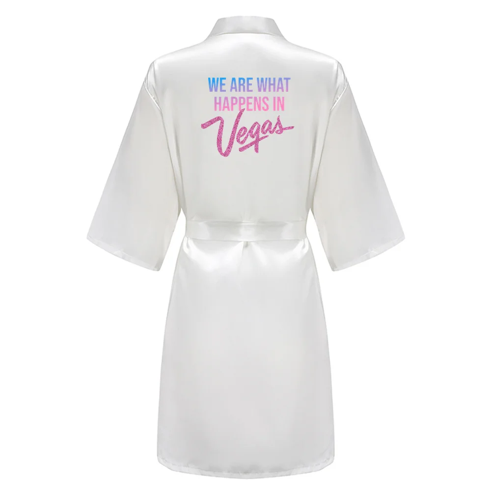 WE ARE WHAT HAPPENS IN Vegas Women Wedding Dressing Gown Personalized  Name Bathobe Bridal Party Robes Bridesmaid Robes gift